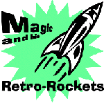 Magic and his Retro-Rockets